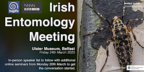 Irish Entomology Meeting - Action for Our Invertebrates