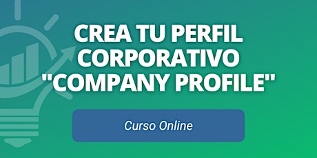 Master Class - Crea tu Perfil Corporativo / Company Profile