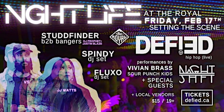 NGHT LIFE  // FRIDAY FEB.17 //  DEFIED at the Royal // Setting the Scene