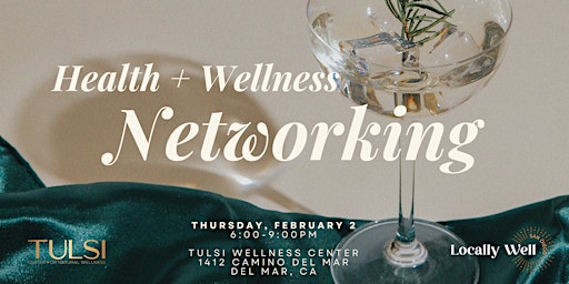 Health + Wellness Networking | San Diego