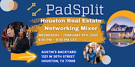Houston PadSplit Real Estate Networking Mixer!