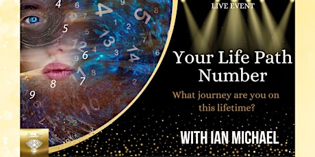 "Your Life Path Number" What Journey are you on, in this lifetime?