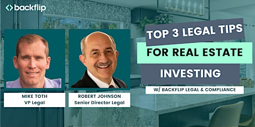 Top 3 Legal Tips for Real Estate Investing