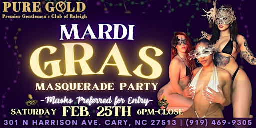 Mardi Gras Masquerade Party @Pure Gold Raleigh, Feb. 25th, 6pm-Close!