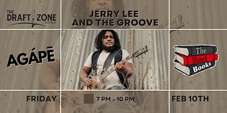 Jerry Lee & the Groove, The Red Books & Agape