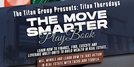 Tacos and Tequila - Titan Thursdays - Learn to leverage real estate