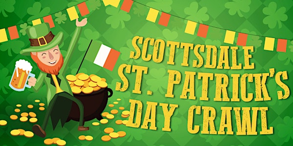 Scottsdale St. Patrick's Day Crawl - Friday Night Party w/ 3 Penny Drinks