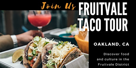 Taco/ Fruitvale Walking Tour: Welcoming Project Equity