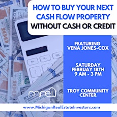 Workshop: How to Buy Your Next Cash Flow Property without Cash or Credit