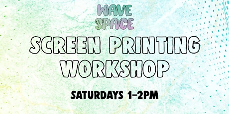 Screen printing workshop