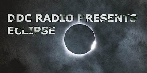DDC Radio présente : Eclipse