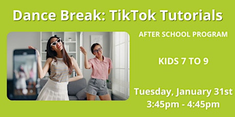 Afterschool Program: Dance Break- TikTok Tutorials (Age 7-9)
