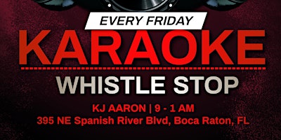 Imagem principal do evento Fridays! Karaoke Party at Whistle Stop Boca Raton