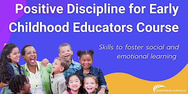 Positive Discipline for Early Childhood Educators Course