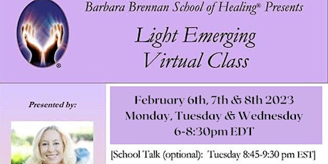 Brennan Healing Science Light Emerging Workshop Feb 6th, 7th & 8th 2023