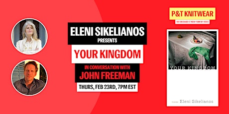 Eleni Sikelianos presents Your Kingdom, with John Freeman