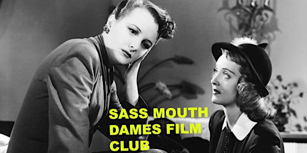 Sass Mouth Dames Film Club Series 4