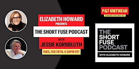 Elizabeth Howard presents Short Fuse, with Jesse Kornbluth