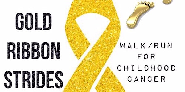 Gold Ribbon Strides 2018 FUN Walk/Run for Childhood Cancer