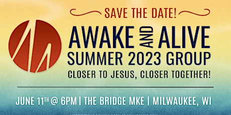 Awake and Alive Summer Gathering 2023