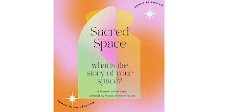 Sacred Space: what is the story of your space?