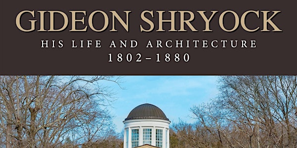 Gideon Shryock: Tracking the Greek Revival