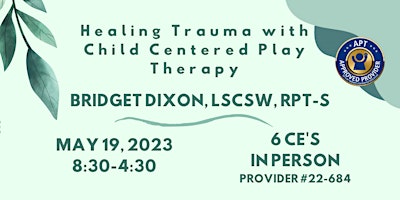 Healing Trauma with Child Centered Play Therapy