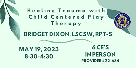 Healing Trauma with Child Centered Play Therapy