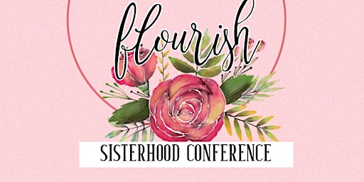 Sisterhood Conference “Flourish”