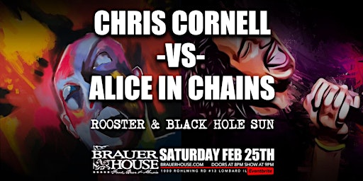 Chris Cornell vs Alice in Chains w/ tributes Rooster & Black Hole Sun