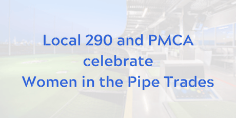 UA290 and PMCA - Women in Construction - Top Golf Event