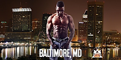 Black Male Revue Strip Clubs & Black Male Strippers Baltimore primary image