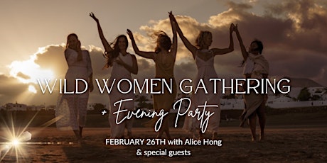 Wild Women Gathering & Evening Party in Calgary