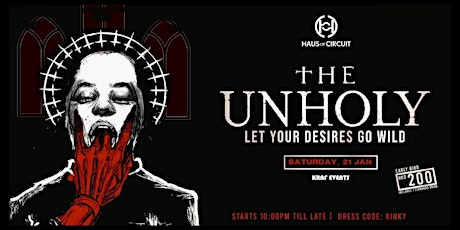 The Unholy - Haus of Circuit's Monthly Party
