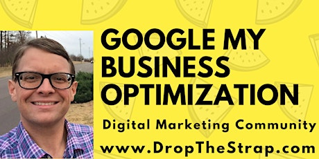 Google My Business Optimization | Digital Marketing Community