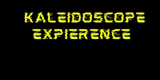 Kaleidoscope Expierence