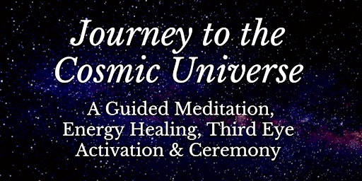 Imagen principal de A Journey To The Cosmic Universe: Guided Meditation, Third-Eye Activation