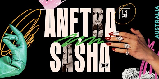 Sasha Colby + Anetra - Sydney