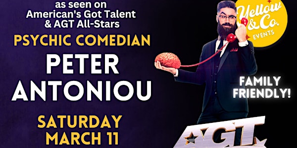 3/11  7pm Yellow and Co. presents Psychic Comedian Peter Antoniou