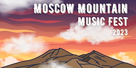 2023 Moscow Mountain Music Fest