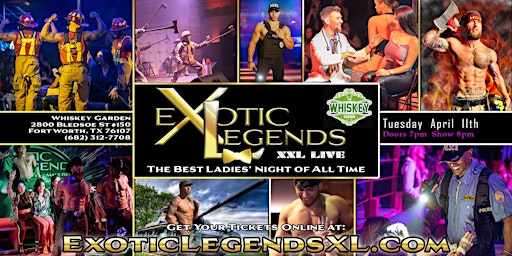 Fort Worth, TX - Exotic Legends XXL: The Best Ladies' Night of All Time