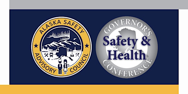 Alaska Governor's Safety & Health Conference