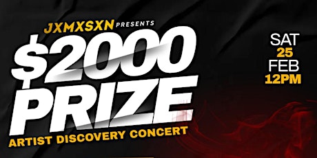JXMXSXN Artist Discovery Concert x $2000 In Prizes