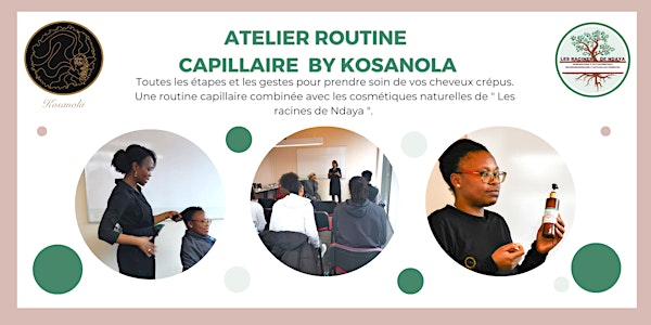 Atelier routine capillaire by Kosanola
