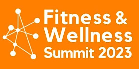 Fitness & Wellness Summit 2023