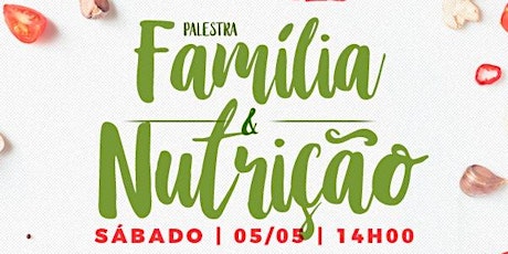 Imagem principal do evento PALESTRA FAMÍLIA E NUTRIÇÃO