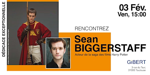 Retrouvez l'acteur de la saga "Harry Potter" Sean Biggerstaff en dédicace !