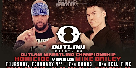 Outlaw Wrestling @ Queens Brewery