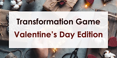 Primaire afbeelding van Transformation Game - Valentine's Day Edition - Personal Growth Amsterdam