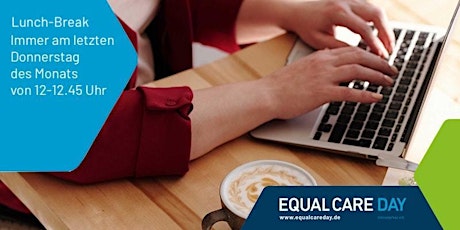 Hauptbild für Lunch-Break 2023 der Initiative Equal Care Day
